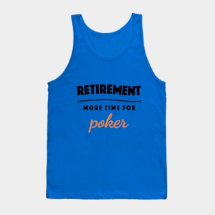 Retirement Gift Retired Elderly Party Poker Tank Top